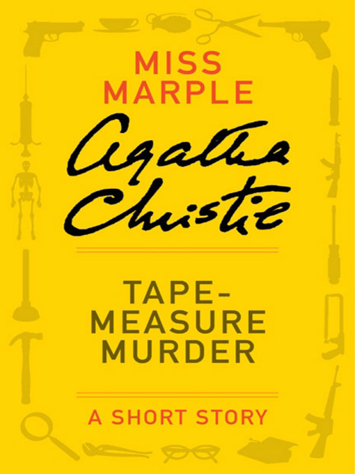 Title details for Tape Measure Murder by Agatha Christie - Available